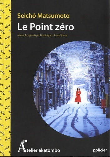 Livrenpoche : Le point zéro - Seichô Matsumoto - Livre