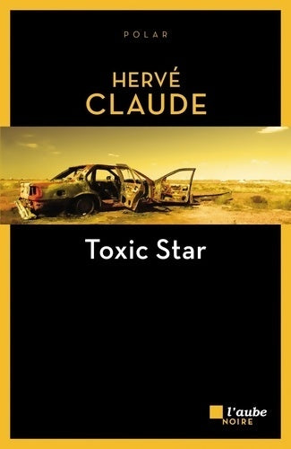 Livrenpoche : Toxic star - Hervé Claude - Livre