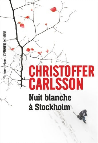 Livrenpoche : Nuit blanche à Stockholm - Christopher Carlson - Livre