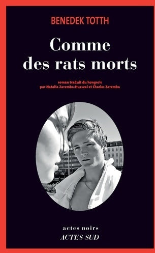 Comme des rats morts - Benedek Totth - Livre