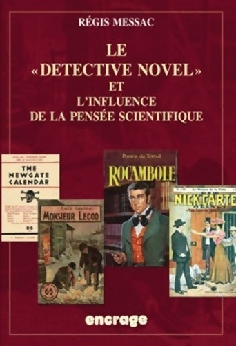 Livrenpoche : Le detective novel et l'influence de la pensée scientifique - Régis Messac - Livre