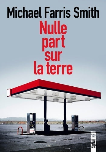 Livrenpoche : Nulle part sur la terre - Michael Farris Smith - Livre