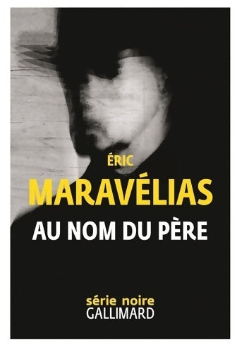 Au nom du père - Eric Maravélias - Livre