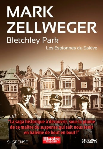 Livrenpoche : Les espionnes du Salève Tome II : Bletchley park - Mark Zellweger - Livre