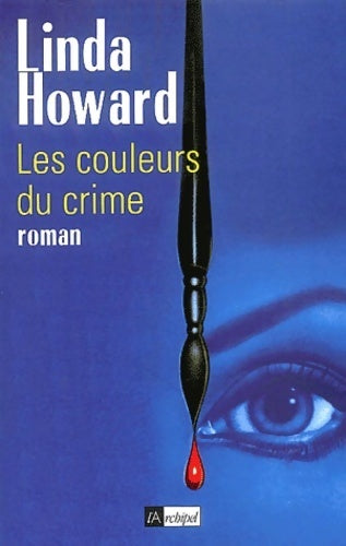 Livrenpoche : Les couleurs du crime - Linda Howard - Livre