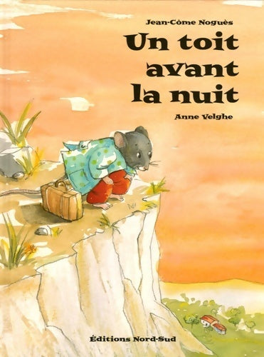 Livrenpoche : Un toit avant la nuit - Jean-Côme Noguès - Livre