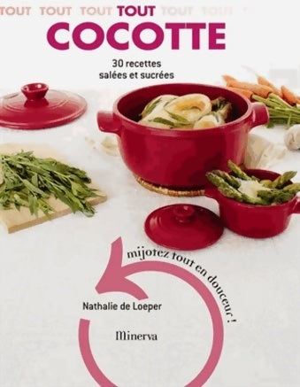 Livrenpoche : Tout cocotte. 30 recettes salées et sucrées - Nathalie De Loeper - Livre