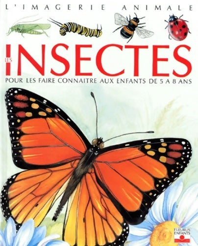 Les insectes - Emilie Beaumont -  L'imagerie animale - Livre