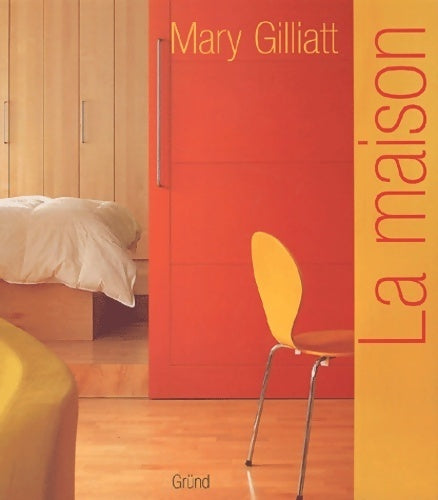 Livrenpoche : La maison - Mary Gilliatt - Livre