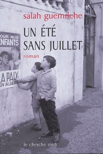 Livrenpoche : Un été sans juillet - Salah Guemriche - Livre