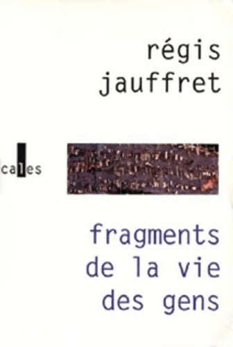 Livrenpoche : Fragments de la vie des gens - Régis Jauffret - Livre