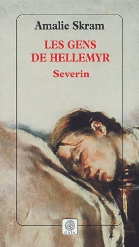 Livrenpoche : Les gens de Hellemyr Tome III : Severin - Amalie Skram - Livre