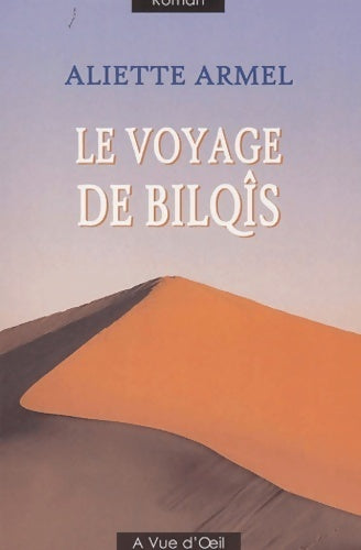 Livrenpoche : Le voyage de bilqîs - Aliette Armel - Livre