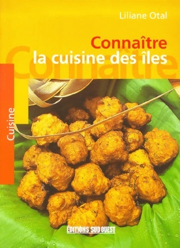 Livrenpoche : Connaître la cuisine des îles - Liliane Otal - Livre