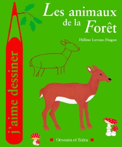 Livrenpoche : Les animaux de la forêt - Hélène Leroux-Hugon - Livre