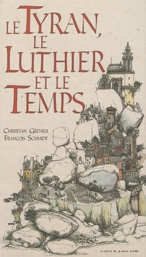 Livrenpoche : Le tyran, le luthier et le temps - Christian Grenier - Livre