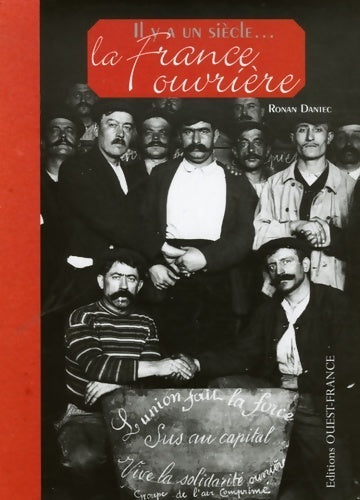 Livrenpoche : Il y a un siècle... La France ouvrière - Ronan Dantec - Livre
