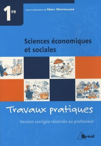 Livrenpoche : Sciences économiques et sociales 1ère. Travaux pratiques version professeur - Marc Montoussé - Livre