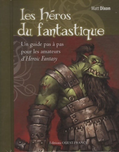Livrenpoche : Les héros du fantastique - Matt Dixon - Livre