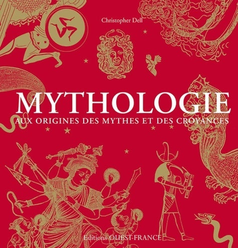 Livrenpoche : Mythologie. Aux origines des mythes et des croyances - Christopher Dell - Livre