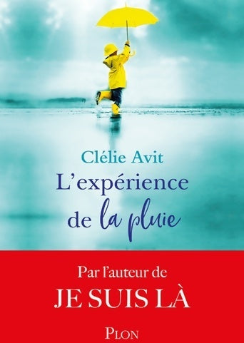 Livrenpoche : L'expérience de la pluie - Clélie Avit - Livre