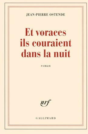 Livrenpoche : Et voraces ils couraient dans la nuit - Jean-Pierre Ostende - Livre