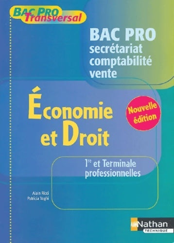 Economie droit 1ère-terminale pro. Bac pro secrétariat comptabilité vente - Alain Ricci -  Bac pro Transversal - Livre