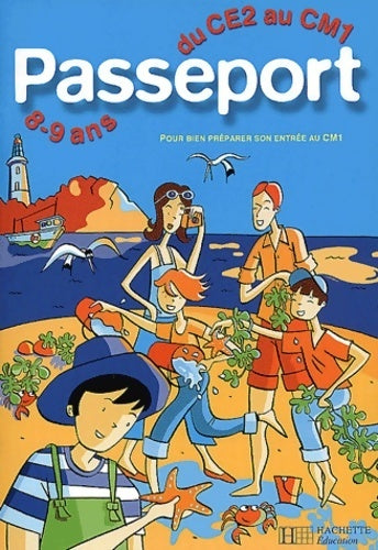 Passeport du CE2 au CM1 - Collectif -  Passeport - Livre