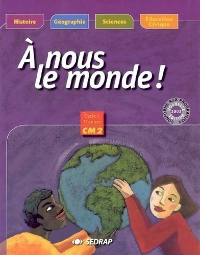 Livrenpoche : A nous le monde ! Histoire CM2 - Collectif - Livre
