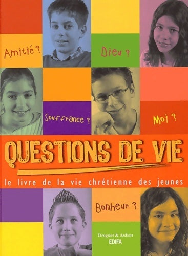 Livrenpoche : Questions de vie. Le livre de la vie chrétienne des jeunes - Sophie De Mullenhein - Livre