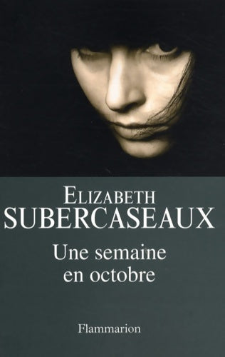 Livrenpoche : Une semaine en octobre - Elizabeth Subercaseaux - Livre