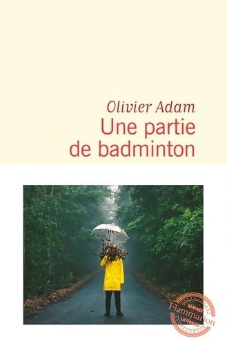 Livrenpoche : Une partie de badminton - Olivier Adam - Livre