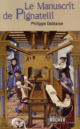 Livrenpoche : Le manuscrit de Pignatelli - Philippe Deblaise - Livre