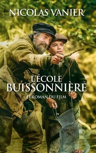 Livrenpoche : L'école buissonnière - Nicolas Vanier - Livre