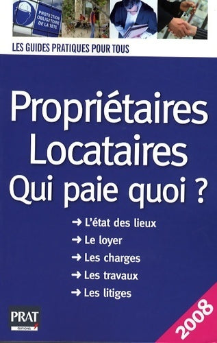 Livrenpoche : Propriétaires-locataires 2008 : Qui paie quoi ? - Patricia Gendrey - Livre