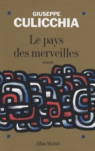 Livrenpoche : Le pays des merveilles - Giuseppe Culicchia - Livre