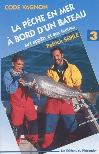Livrenpoche : La pêche en mer à bord d'un bateau - Collectif - Livre