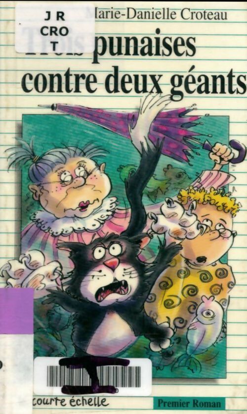 Livrenpoche : Trois punaises contre deux géants - Croteau - Livre