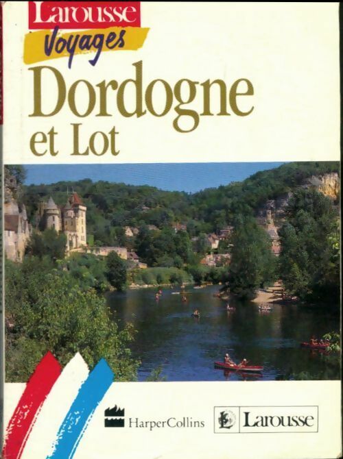 Livrenpoche : Dordogne et Lot - Collectif - Livre