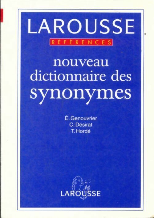 Nouveau dictionnaire des synonymes - Genouvrier-E+Desirat-C -  Références - Livre