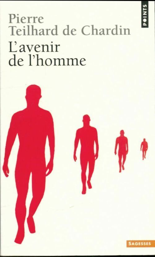L'avenir de l'homme - Pierre Teilhard de Chardin - Livre