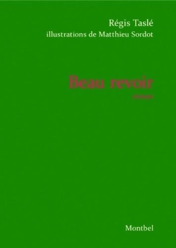 Livrenpoche : Beau revoir - Régis Taslé - Livre