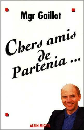 Livrenpoche : Chers amis de partenia... - Jacques Gaillot - Livre