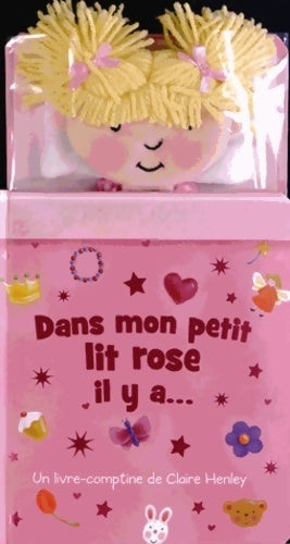 Livrenpoche : Dans mon petit lit rose, il y a... - Claire Henley - Livre