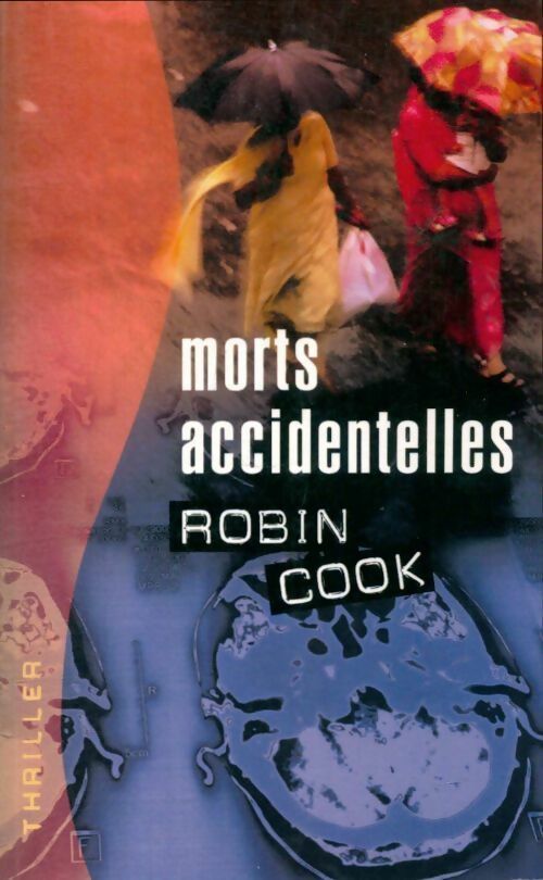 Livrenpoche : Morts accidentelles - Robin Cook - Livre