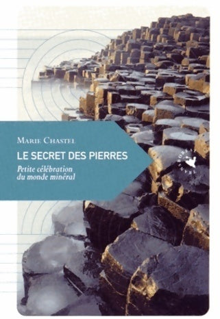 Livrenpoche : Le secret des pierres - Marie Chastel - Livre