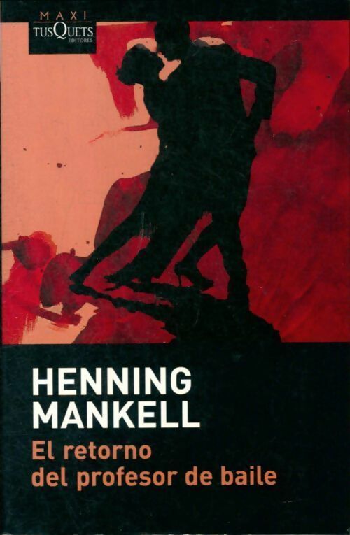 Livrenpoche : El retorno del profesor de baile - Henning Mankell - Livre