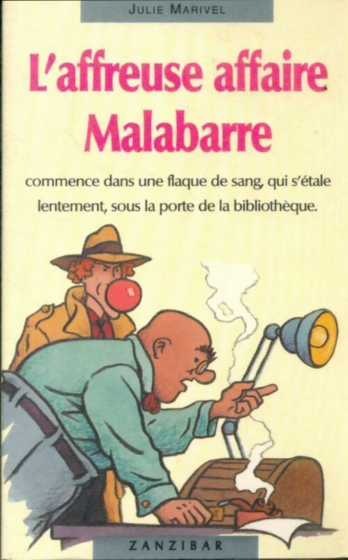 Livrenpoche : L'affreuse affaire Malabarre - Marivel-J - Livre