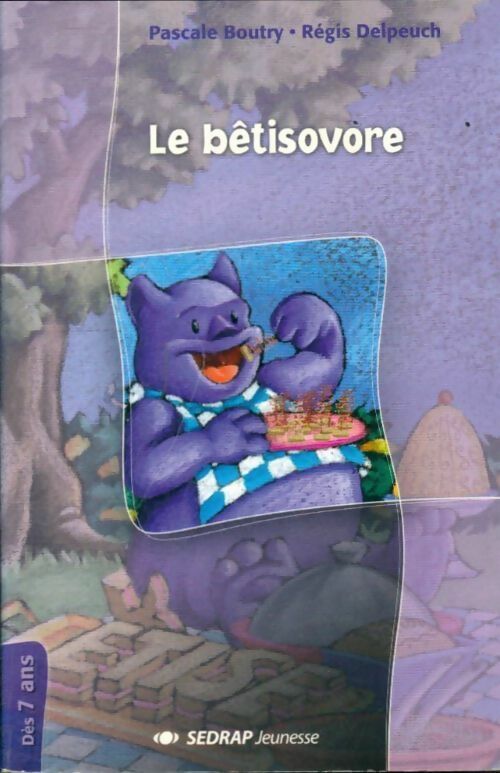 Livrenpoche : Le bêtisovore - Régis Delpeuch, Pascale Boutry - Livre