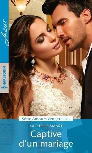 Livrenpoche : Captive d'un mariage - Michelle Smart - Livre
